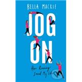 Jog On Bella Mackie