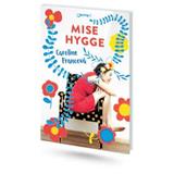 Kniha Mise Hygge - Pohodový román o umění žít Caroline Francová