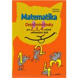 Kniha Matematika Desaťminútovky pre 2., 3., 4. ročník základných škôl
