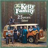 UNIVERSAL MUSIC Kelly Family : 25 Years Later