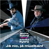 UNIVERSAL Tučný Michal ♫ Já Nic , Muzikant / Mt Zpiva Z.Rytire [ CD ]