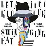 Galén Milan Svoboda & Pražský Big Band : Létající klobouk ,