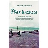 Kniha MARC O´POLO Přes hranice Margot Flügel-Anhalt
