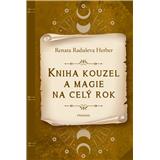 Pragma Kniha kouzel a magie na celý rok Renata Raduševa Herber