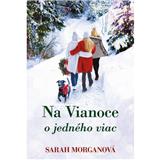 Kniha Fortuna Libri Na Vianoce o jedného viac Sarah Morgan