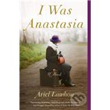Kniha Slovart I Was Anastasia Ariel Lawhon
