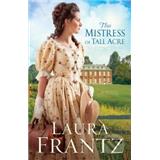 Kniha REVELL The Mistress of Tall Acre Laura Frantz