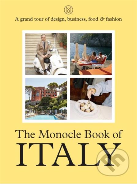 Thames & Hudson The Monocle Book of Italy Tyler Brule, Nolan Giles
