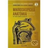 Kniha UNIVERZITA PAVLA JOZEFA ŠAFÁRIKA V KOŠICIACH Mikroskopická anatómia pre odbor zubného lekárstva Iveta Domoráková