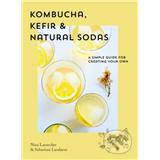 Slovart Kombucha, Kefir & Natural Sodas Nina Lausecker, Sebastian Landaeus