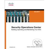 Kniha CISCO Security Operations Center Joseph Muniz, Gary McIntyre, Nadhem AlFardan