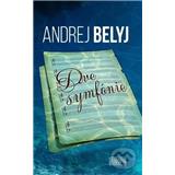 Kniha Európa Dve symfónie Andrej Belyj