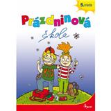 Kniha Prázdninová škola 5. trieda (Petr Šulc, Naděžda Rusňáková)
