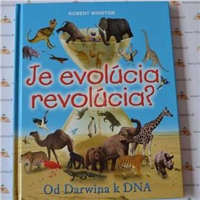 Kniha Je evolúcia revolúcia? (Robert Winston)