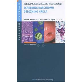 Kniha Screening karcinomu děložního hrdla (Jiří Ondruš a kolektív)