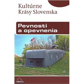 Kniha Pevnosti a opevnenia- Kultúrne krásy Slovenska (autorov Kolektiv)