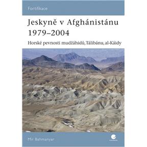 Kniha Jeskyně v Afghánistánu 1979 - 2004 (Mir Bahmanyar)