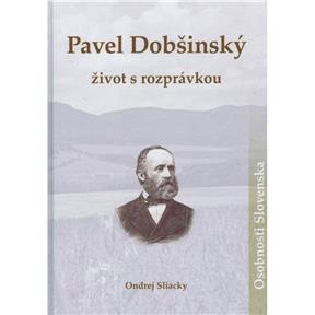 Kniha Pavel Dobšinský: život s rozprávkou (Ondrej Sliacky)