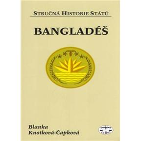 Kniha Bangladéš - stručná historie států (Knotková-Čapková Blanka)