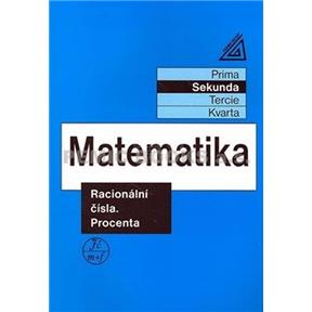 Matematika pro nižší třídy víceletých gymnázií Racionální čísla Procenta (Jiří Herman a kolektív)