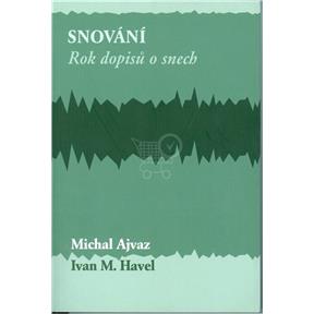 Kniha Snování. (Ajvaz Michal, Havel Ivan M.)