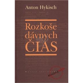 Rozkoše dávnych čias - Anton Hykisch