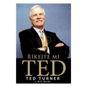Říkejte mi Ted (Ted Turner; Bill Burke)