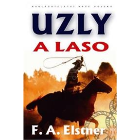 Kniha Uzly a laso (F. A. Elstner)