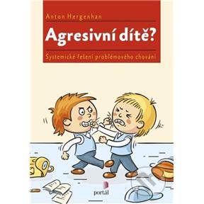 Kniha Agresivní dítě?