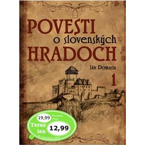 Povesti o slovenských hradoch 1 (Ján Domasta)
